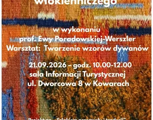 Kowary: wernisaż tkactwa i prelekcja o historii włókiennictwa