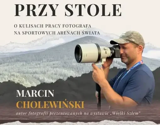 Wielki Szlem w obiektywie Marcina Cholewińskiego – spotkanie w Karpaczu